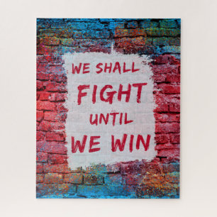 We Shall Fight Until We Win! Protest Sign Jigsaw Puzzle