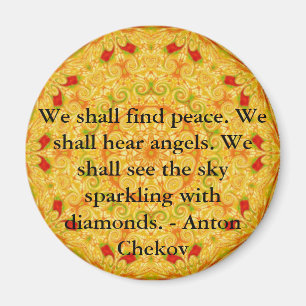 We shall find peace. We shall hear angels......... Magnet