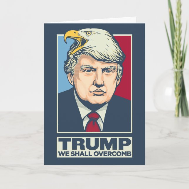 We Shall Overcomb Donald Trump Card (Front)