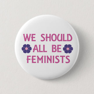 We Should All Be Feminists 6 Cm Round Badge