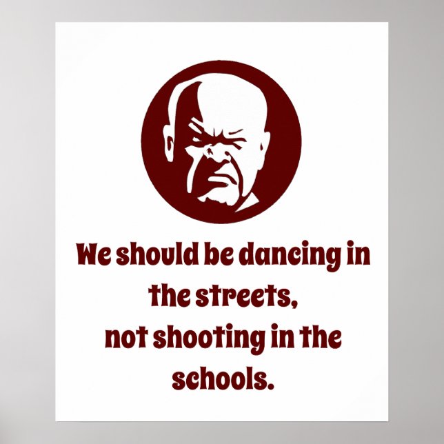 We Should Be Dancing In the Streets - Wisdom Poster (Front)