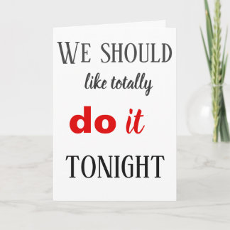 We ShouldTotally Do It Tonight Holiday Card