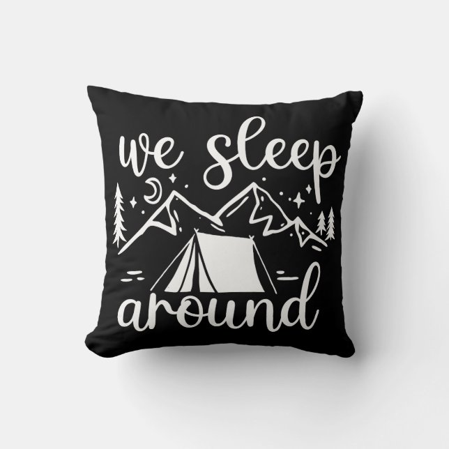 We Sleep Around Funny Cushion (Front)