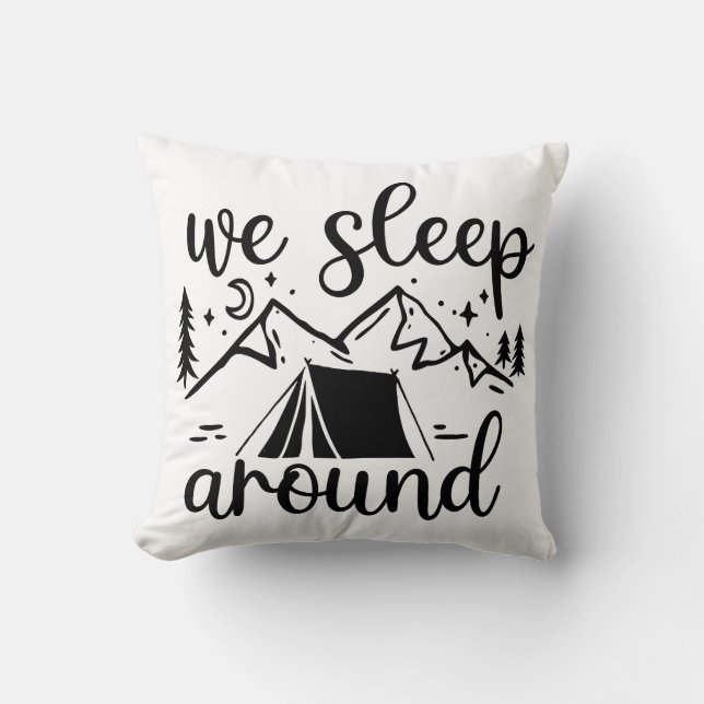 We Sleep Around Funny Cushion (Front)