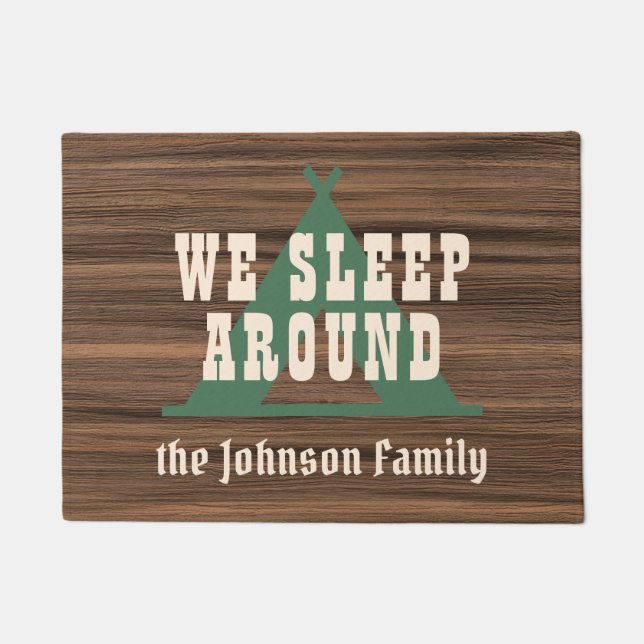 We sleep around rustic wood custom camping family doormat (Front)