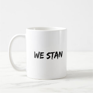 WE STAN Cool Funny Typo Black Writing Coffee Mug