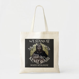 WE STAND AT ARMAGEDDON AND DIP NET SALMON TOTE BAG