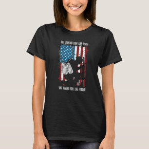 We Stand For The Flag We Kneel For The Fallen T-Shirt