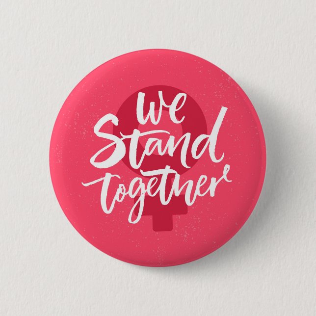 We Stand Together 6 Cm Round Badge (Front)