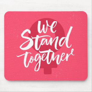 We Stand Together Mouse Pad