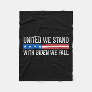 We Stand - With Biden We Fall - Vintage Style - Fleece Blanket