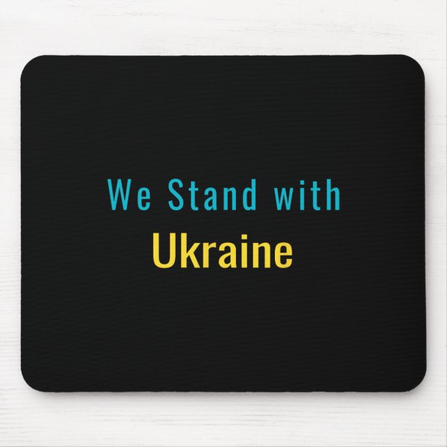 We Stand With Ukraine  Mouse Pad (Front)