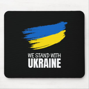 We Stand With Ukraine - Save Ukraine - Stop War In Mouse Pad