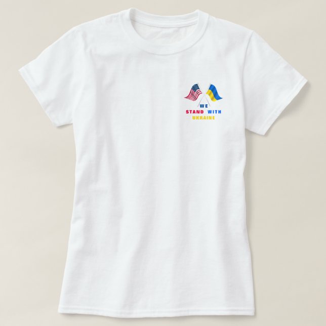 We Stand With Ukraine Support T-Shirt - Freedom (Design Front)