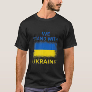 We Stand With Ukraine, Support Ukraine T-Shirt
