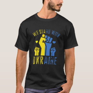 We Stand With Ukraine Ukrainian Flag Supporting Uk T-Shirt