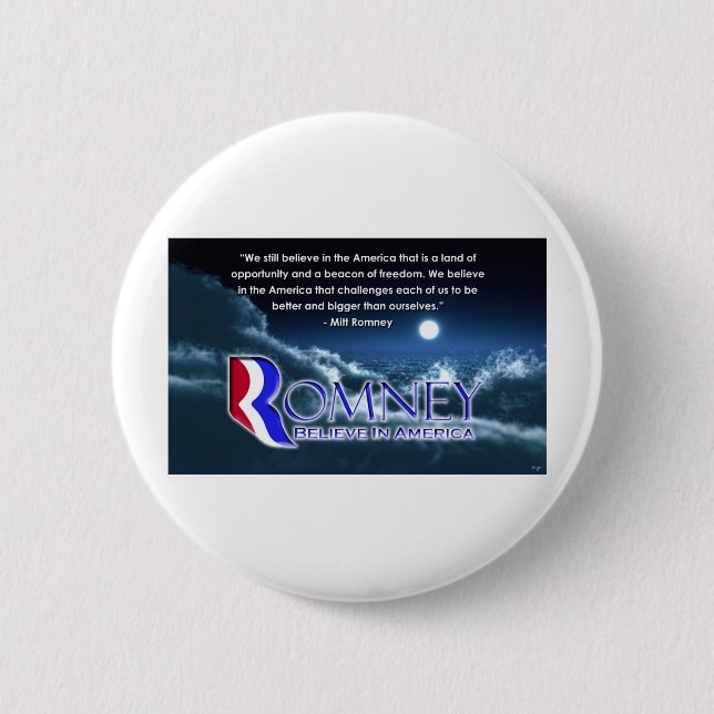 "We Still Believe..." - Romney 2012 6 Cm Round Badge (Front)