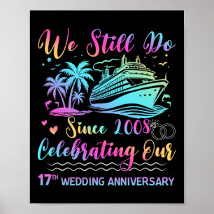 We Still Do 17th Wedding Anniversary 17 Years Marr Poster