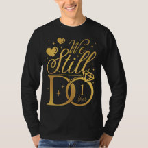 We Still Do 1 Year Wedding Anniversary Men LS