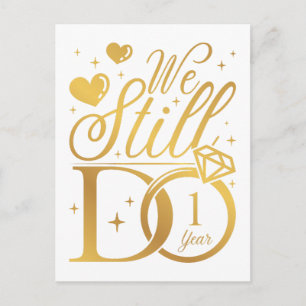 We Still Do 1 Year Wedding Anniversary Postcard