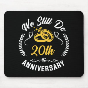 We Still Do 20 Year Matching Couple 20th Wedding A Mouse Pad