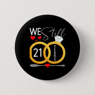 We Still Do 21 Years Married 21st Wedding Annivers 6 Cm Round Badge
