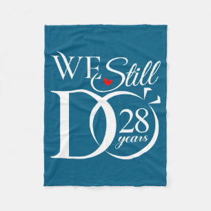 We Still Do 28 Years Funny Couple 28th Wedding Ann Fleece Blanket