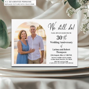 We Still Do 30th Wedding Anniversary Photo Invitation