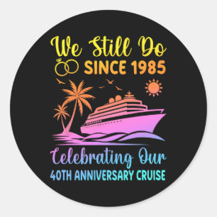 We Still Do 40 Years Since 1985 40th Wedding Anniv Classic Round Sticker