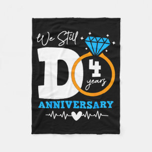 We Still Do 4 Years Funny Couple 4th Wedding Anniv Fleece Blanket