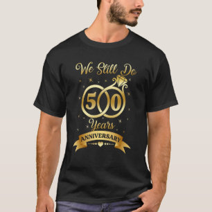 We Still Do 50 Year Since 1973 50th Wedding Annive T-Shirt