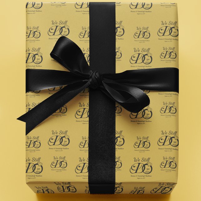 We Still Do 50th Wedding Anniversary Typography Wrapping Paper (Creator Uploaded)
