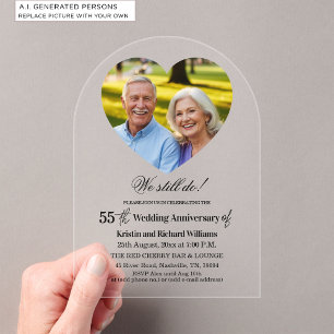 We Still Do 55th Wedding Anniversary Photo Acrylic Invitations