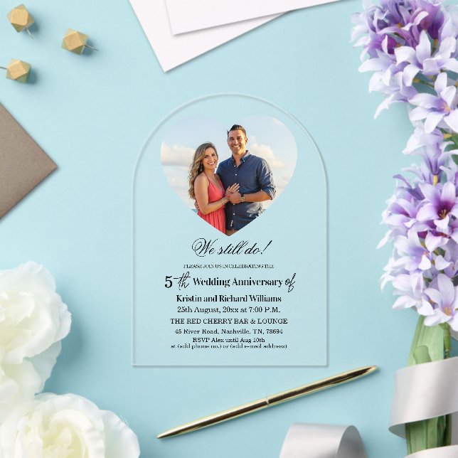 We Still Do 5th Wedding Anniversary Photo Acrylic Invitations (Insitu (Wedding))