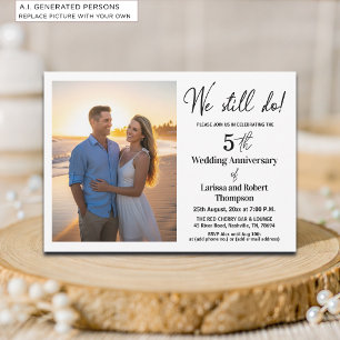 We Still Do 5th Wedding Anniversary Photo Invitation