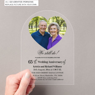 We Still Do 65th Wedding Anniversary Photo Acrylic Invitations