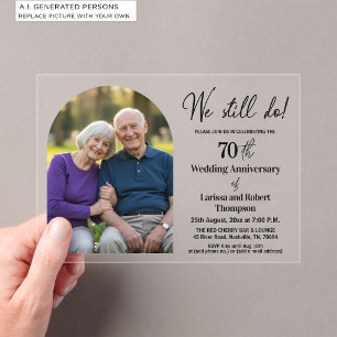 We Still Do 70th Wedding Anniversary Photo Acrylic Invitations