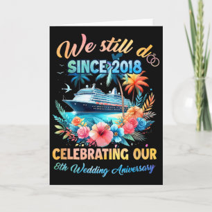 We Still Do 8th Wedding Anniversary 8 Years Marrie Card