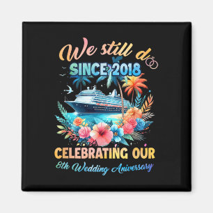 We Still Do 8th Wedding Anniversary 8 Years Marrie Magnet