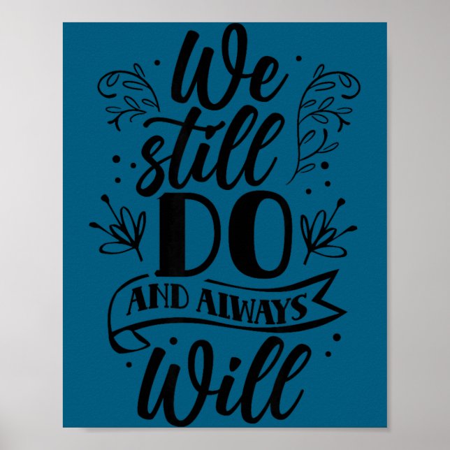 We still do always will wedding anniversary marria poster (Front)