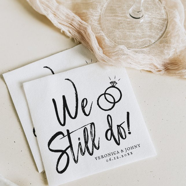 We Still Do | Anniversary Party Script Lettering Napkin (Creator Uploaded)