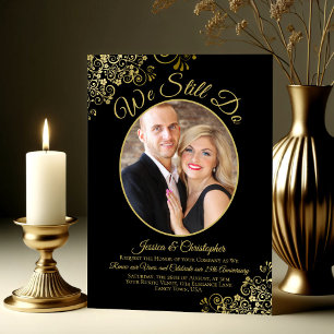 We Still Do Black & Gold Wedding Vow Renewal Invitation