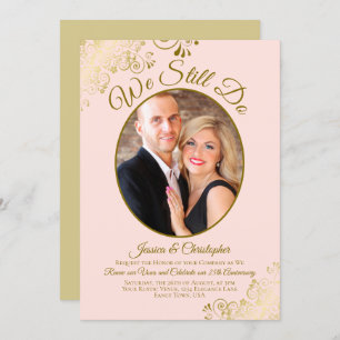We Still Do Blush Pink & Gold Wedding Vow Renewal Invitation