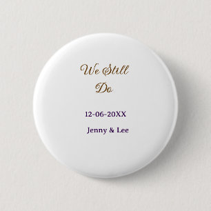 We still do brown pink name date year boho retro s 6 cm round badge