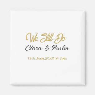 We still do couple name date champagne gold vow re magnet