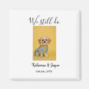 We still do couple name pet dog photo date simple magnet