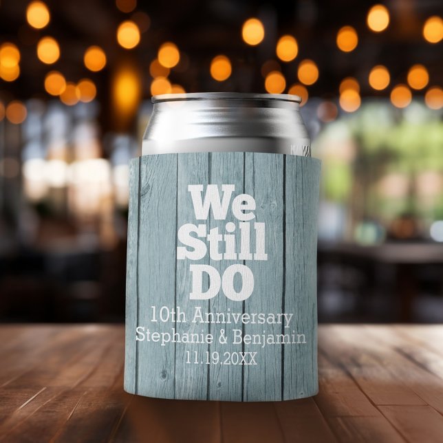 We Still Do - Custom Anniversary Favour Rustic Woo Can Cooler (Wedding and Anniversary Can Cooler - Personalize with names and dates)