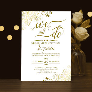 We Still Do Elegant Gold & White Vow Renewal Invitation