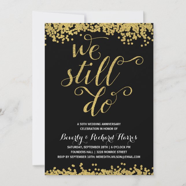 We Still Do | Faux Gold Foil Anniversary Party Invitation (Front)