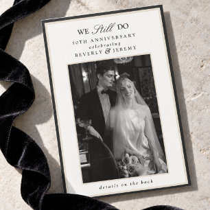 We Still Do Photo 50th Wedding Anniversary Invitation